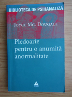 Joyce Mc. Dougall - Pledoarie pentru o anumita anormalitate