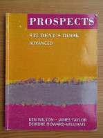 Anticariat: Ken Wilson - Prospects. Student's book. Advanced