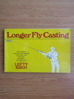 Lefty Kreh - Longer fly casting