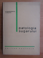 M. Geormaneanu - Patologia sugarului