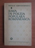 Nicolae Constantinescu - Rima in poezia populara romaneasca