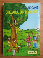 Nicolae Gane - Stejarul din Borzesti