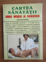 Nicolas Evrard - Cartea sanatatii, ghidul medical al pacientului