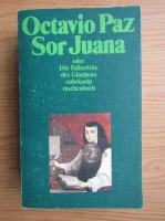 Octavio Paz - Sor Juana 