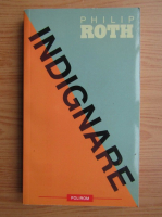 Philip Roth - Indignare 