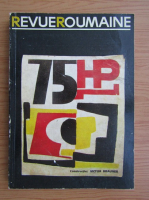 Revue Roumanie, 75 HP