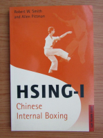 Robert W. Smith - Hsing-I. Chinese internal boxing