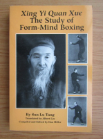 Sun Lu Tang - Xing Yi Quan Xue. The study of form-mind boxing