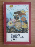 Suntem primavara tarii
