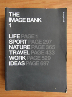 The image bank. Life, sport, nature, travel work, ideas
