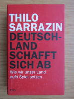 Thilo Sarrazin - Deutschland Schafft sich Ab