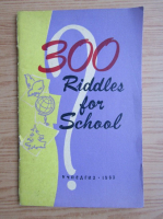 300 riddles about school