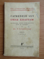 Al. T. Stamatiad - Catrenele lui Omar Khayyam (1944)