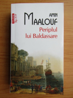 Amin Maalouf - Periplul lui Baldassare (Top 10+)