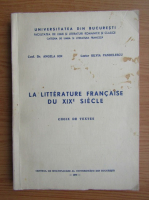 Angela Ion - La litterature francaise du XIX siecle
