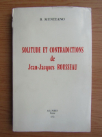 B. Munteano - Solitude et contradictions de Jean-Jacques Rousseau