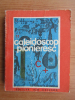 Anticariat: Caleidoscop pionieresc 