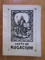 Carte de rugaciuni pentru toate zilele