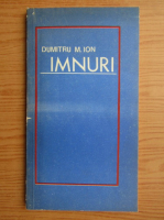 Anticariat: Dumitru M. Ion - Imnuri