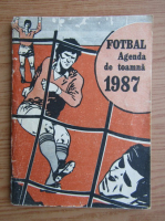 Fotbal, agenda de toamna 1987