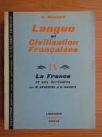 G. Mauger - La France et ses ecrivains (volumul 4)