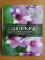 Gardening, la guida completa al giardinaggio (volumul 2)