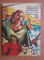 George Anania - Corsarul de fier