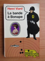 Henri Viard - La bande a Bonape