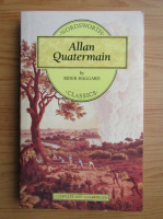 Anticariat: Henry Rider Haggard - Allan Quatermain