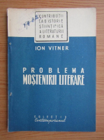 Ion Vitner - Problema mostenirii literare