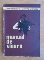 Anticariat: Ionel Geanta - Manual de vioara (volumul 2, 1962)