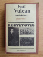 Iosif Vulcan - Publicistica (volumul 2)