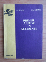 L. Bejan - Primul ajutor in accidente