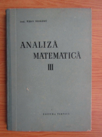 Miron Nicolescu - Analiza matematica (volumul 3)