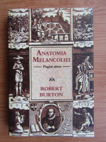 Robert Burton - Anatomia melancoliei