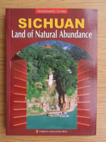 Sichuan, land of natural abundance
