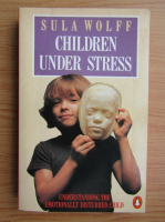 Sula Wolff - Children under stress
