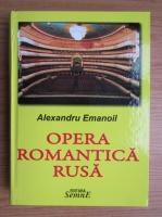 Alexandru Emanoil - Opera romantica rusa