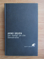 Arno Gruen - Der kampf um die demokratie