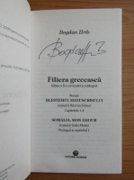 Bogdan Hrib - Filiera greceasca (cu autograful autorului)