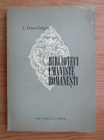 Anticariat: Corneliu Dima Dragan - Biblioteci umaniste romanesti