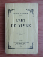Docteur Toulouse - L'art de vivre (1923)