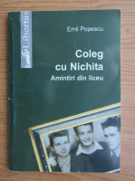 Emil Popescu - Coleg cu Nichita 