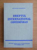 Grigore Geamanu - Dreptul international contemporan (volumul 2)