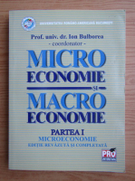 Ion Bulborea - Micro economie, macro economie (volumul 1)