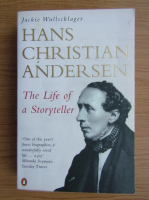 Jackie Wullschlager - Hans Christian Andersen. The life of a storyteller