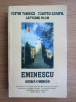 Justin Tambozi - Eminescu. Aroman/roman