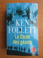 Ken Follett - La Chute des geants