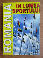 Laurentiu Dumitrescu - Romania in lumea sportului