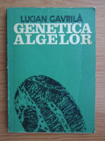 Lucian Gavrila - Genetica algelor